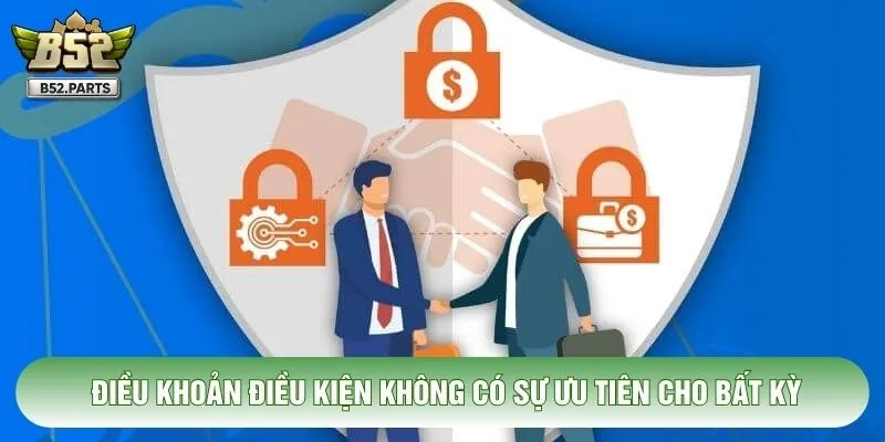 Điều khoản điều kiện không có sự ưu tiên cho bất kỳ
